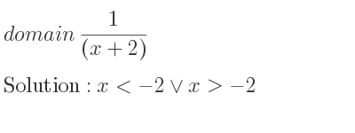 The domain of 1/((x+2)) is x<-2\lor x>-2